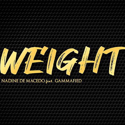 Nadine de Macedo feat. Gammafied - Weight