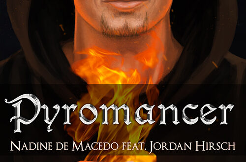Nadine de Macedo feat. Jordan Hirsch - Pyromancer