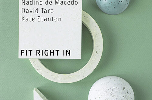 Nadine de Macedo, David Taro, Kate Stanton - Fit Right In