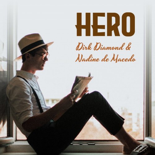 Dirk Diamond & Nadine de Macedo - Hero