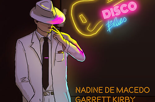 Nadine de Macedo, Garrett Kirby, Michael Karns - Disco Blues