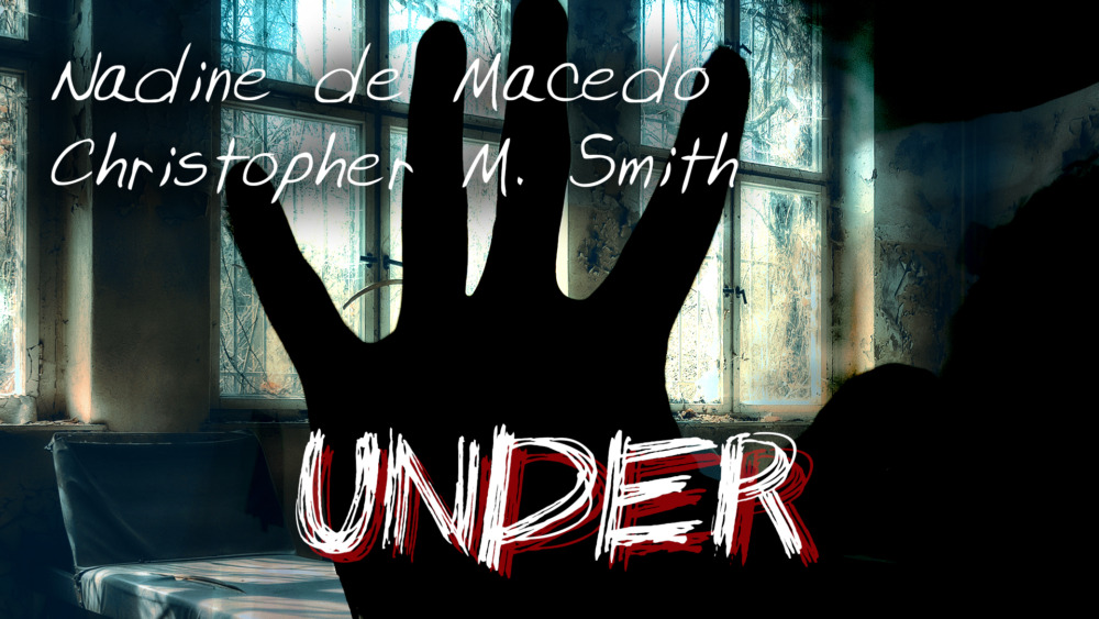 Nadine de Macedo & Christopher Matthew Smith - Under