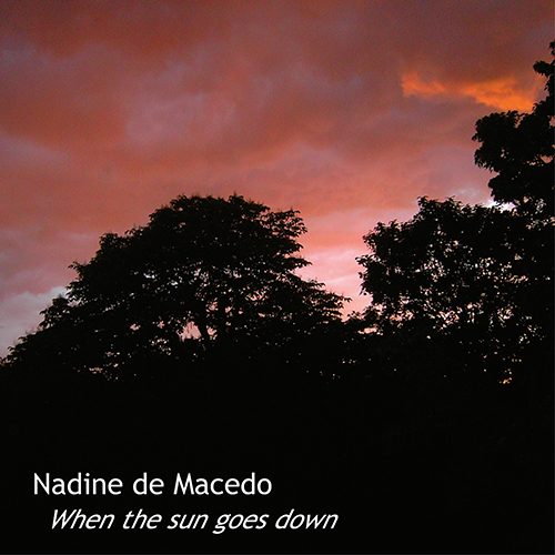 Nadine de Macedo - When The Sun Goes Down