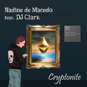Nadine de Macedo feat. DJ Clark - Cryptonite