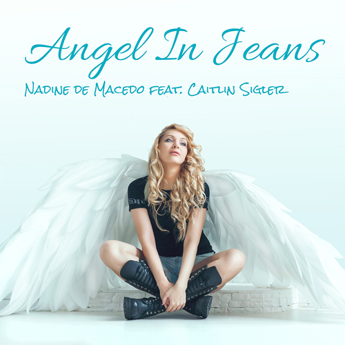 Nadine de Macedo feat. Caitlin Sigler - Angel In Jeans