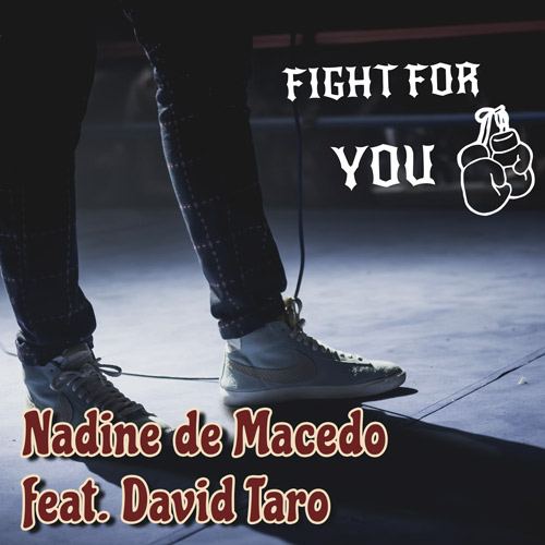 Nadine de Macedo feat. David Taro - Fight For You