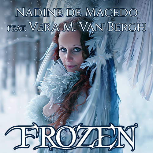 Nadine de Macedo feat. <br>Vera M. van Bergh - Frozen