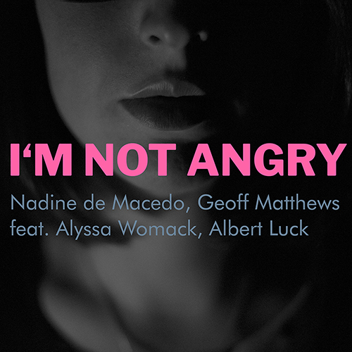 Nadine de Macedo, Geoff Matthews feat. Alyssa Womack, Albert Luck - I