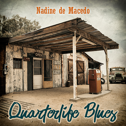 Nadine de Macedo - Quarterlife Blues