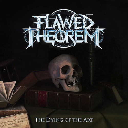 Flawed Theorem - The Dying of the Art