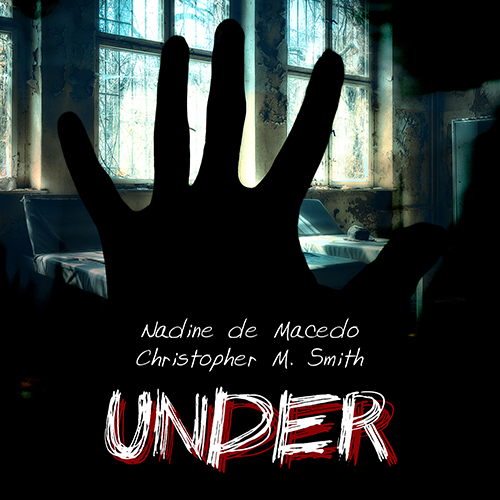 Nadine de Macedo & Christopher Matthew Smith - Under