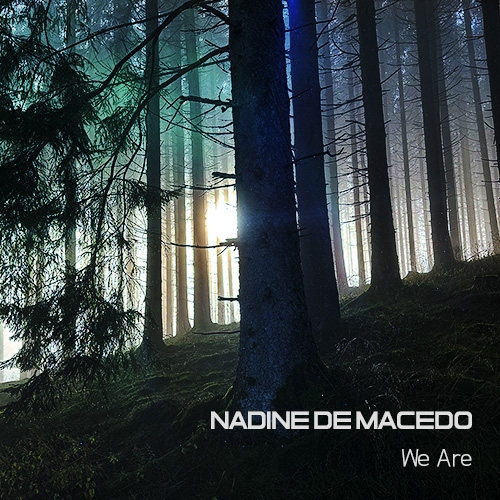 Nadine de Macedo - We Are
