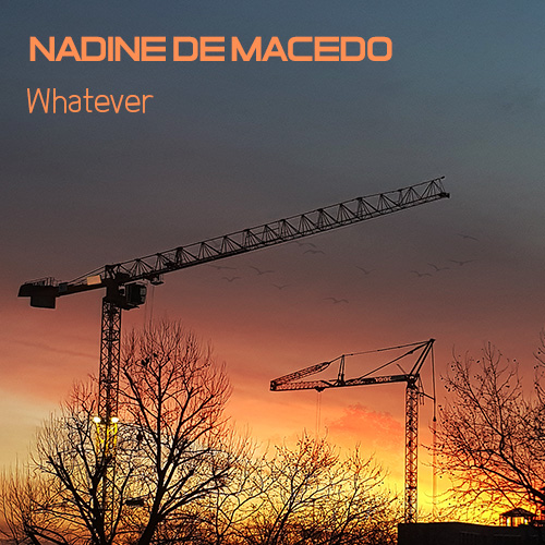 Nadine de Macedo - Whatever
